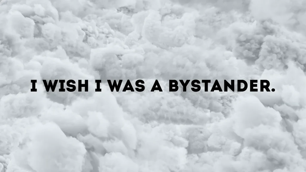 Bystander “I wish it never happened”